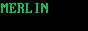 A gif of the text merlin bouncing around like a DVD logo